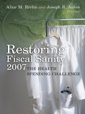 cover image of Restoring Fiscal Sanity 2007